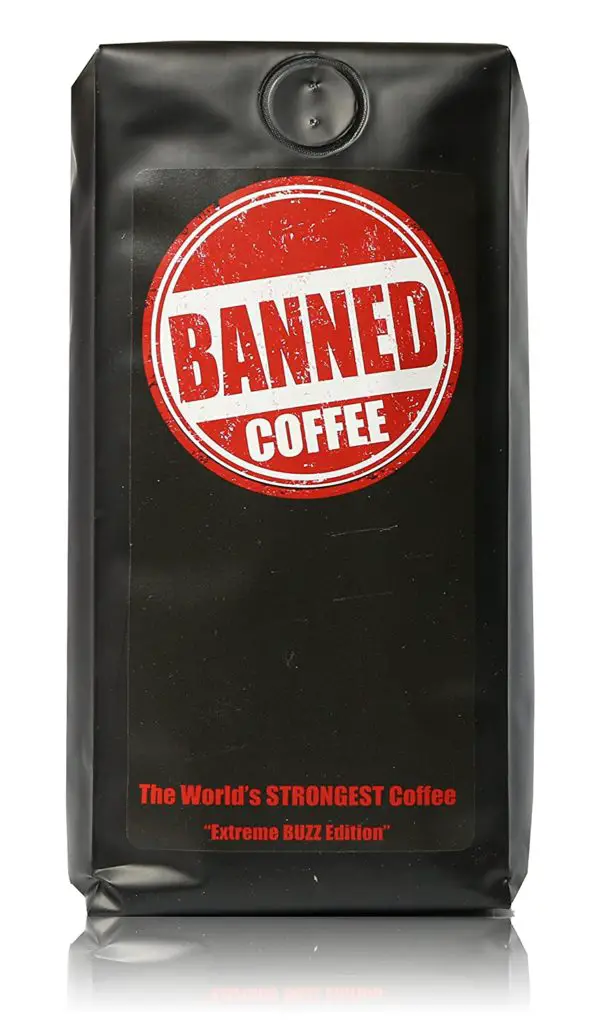 Banned Coffee Ground World's Strongest Coffee